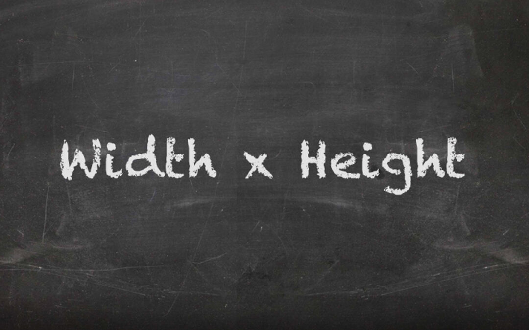 Width Times Height